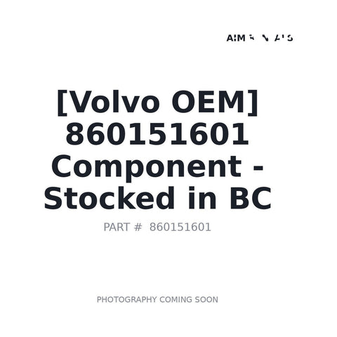 860151601 Volvo Component