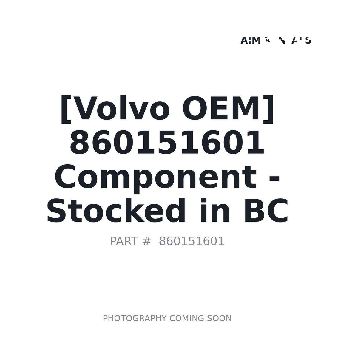 860151601 Volvo Component