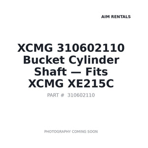 310602110 Bucket Cylinder Shaft fits XCMG XE215C