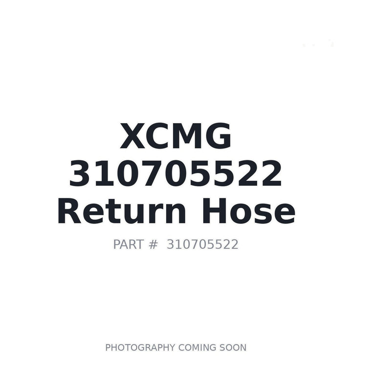310705522 XCMG Return Hose