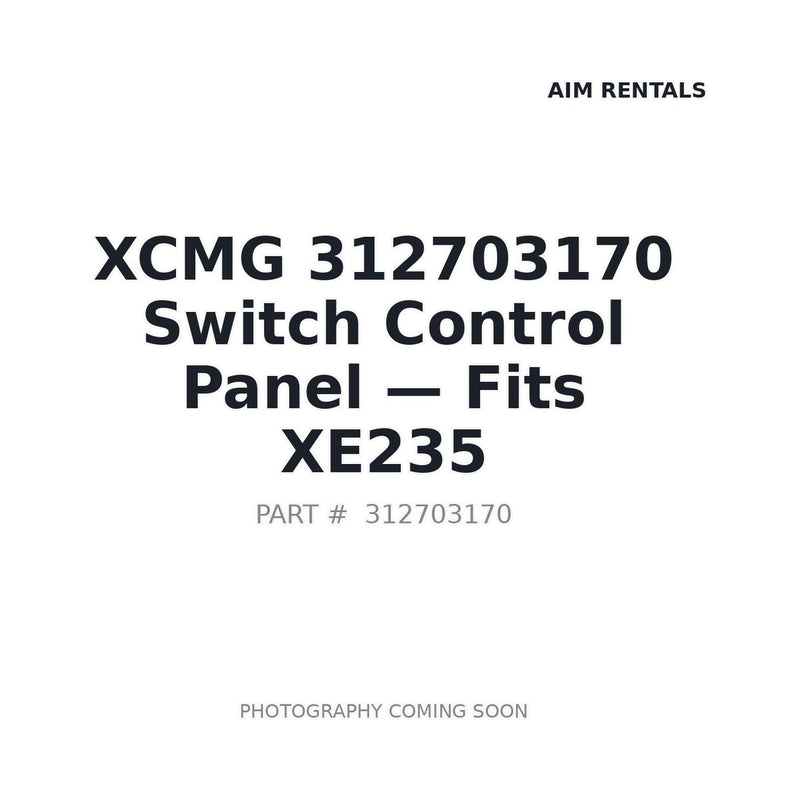Genuine XCMG 312703170 Electrical Control Panel for XE135C XE200 XE235C XE260C XE370CA