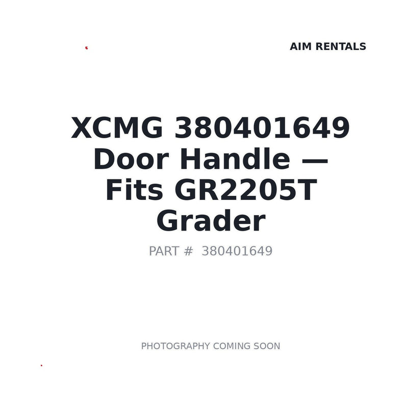 Genuine XCMG 380401649 cab door handle for GR2205T GR2605AT GR3005T motor grader