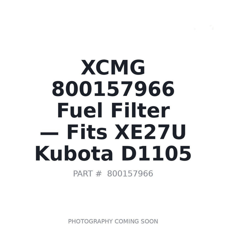 Genuine XCMG 800157966 Fuel Filter for XE27U excavator Kubota D1105