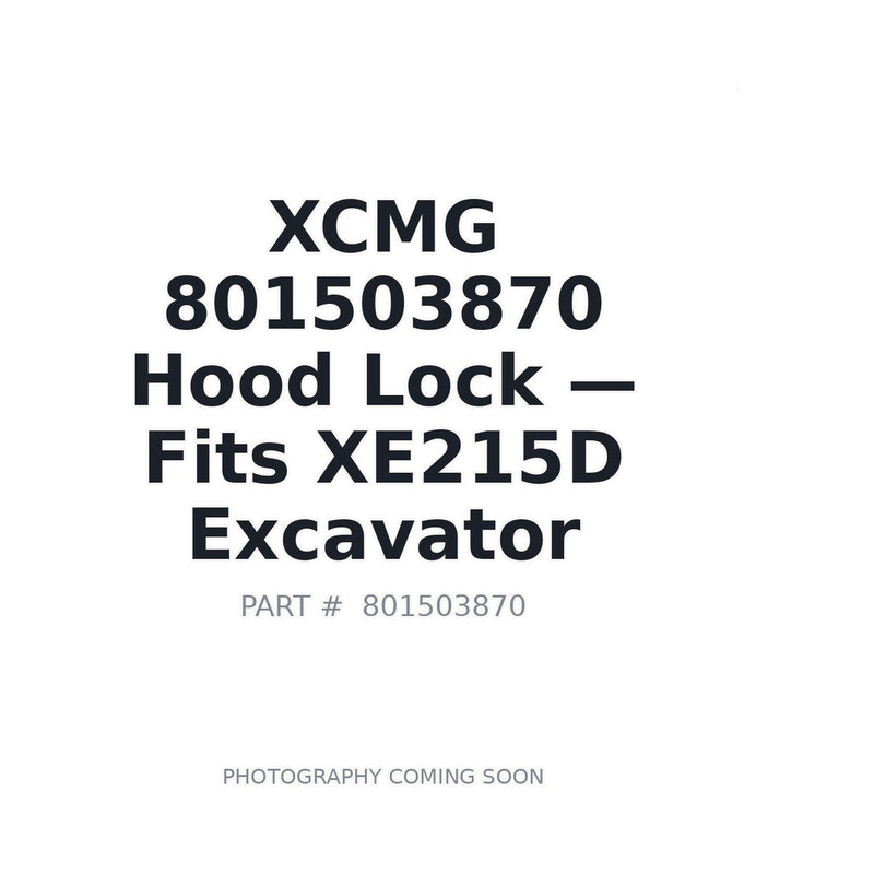 Genuine XCMG 801503870 NBS415 Hood Lock Engine Cover Latch for XE215C XE370CA