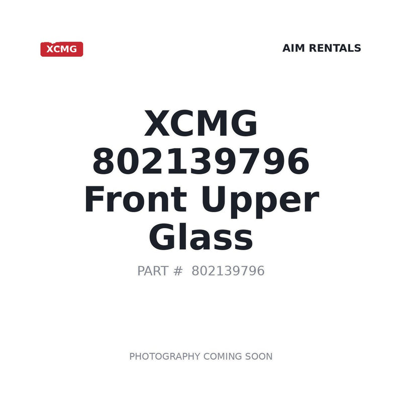 802139796 XCMG Cab Glass