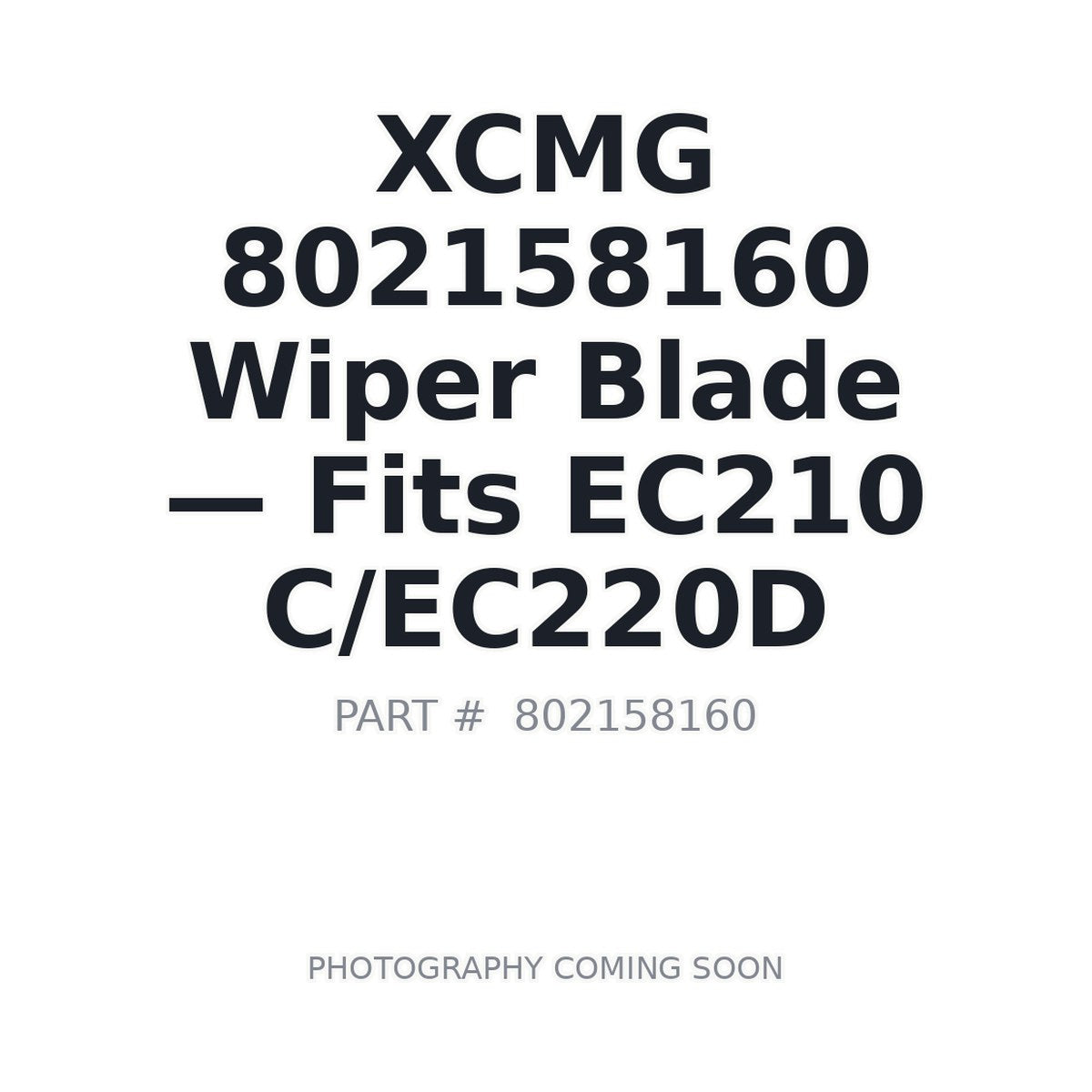 802158160 XCMG Wiper Blades