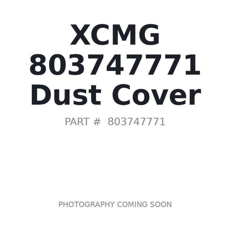 XCMG 803747771 Dust Cover for GR5505 Motor Grader
