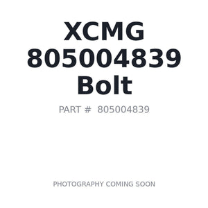 XCMG 805004839 Bolt | In Stock BC