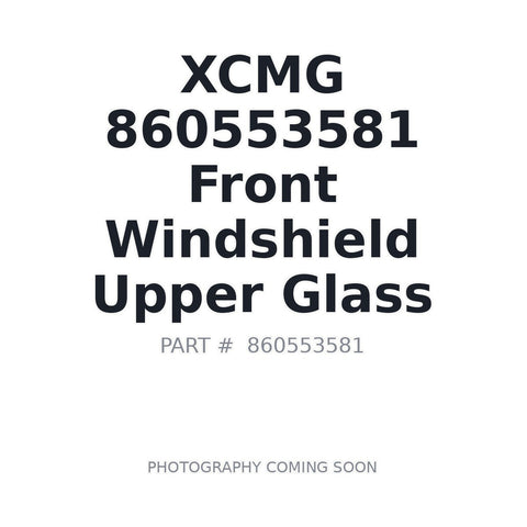 XCMG 860553581 Cab Glass Window Panel for XE135GA Crawler Excavator