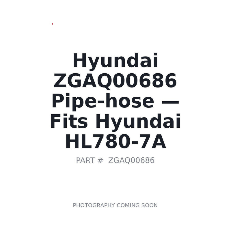 Hyundai ZGAQ-00686 pipe-hose for HL780-7A wheel loader