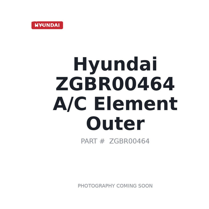 Hyundai ZGBR-00464 AC element outer filter for HL770-7A HR110C-9 HR120C-9