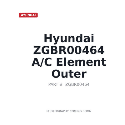 ZGBR00464 Hyundai AC Element Outer