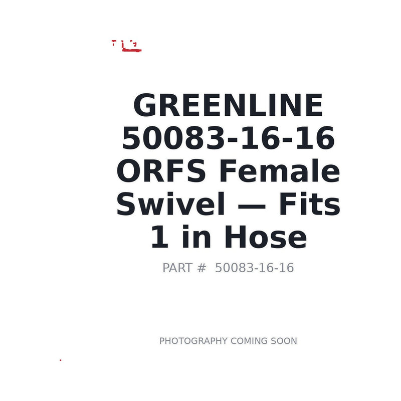 GreenLine 50083-16-16 ORFS female swivel hydraulic hose fitting 1 inch SAE J1453