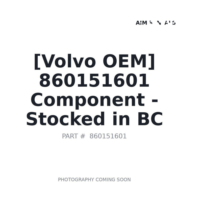 860151601 Volvo Component