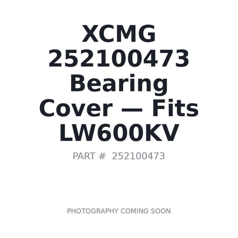Genuine XCMG 252100473 bearing cover for LW600KV ZL50G wheel loader