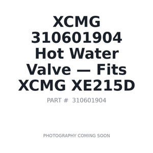 XCMG 310601904 Hot Water Valve| Only 2 Left BC