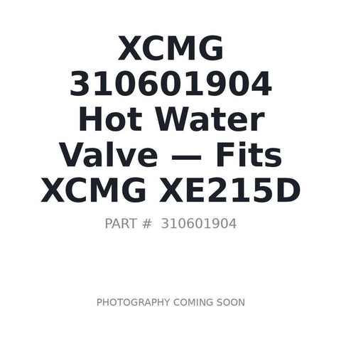 XCMG 310601904 Hot Water Valve for XE215D excavator