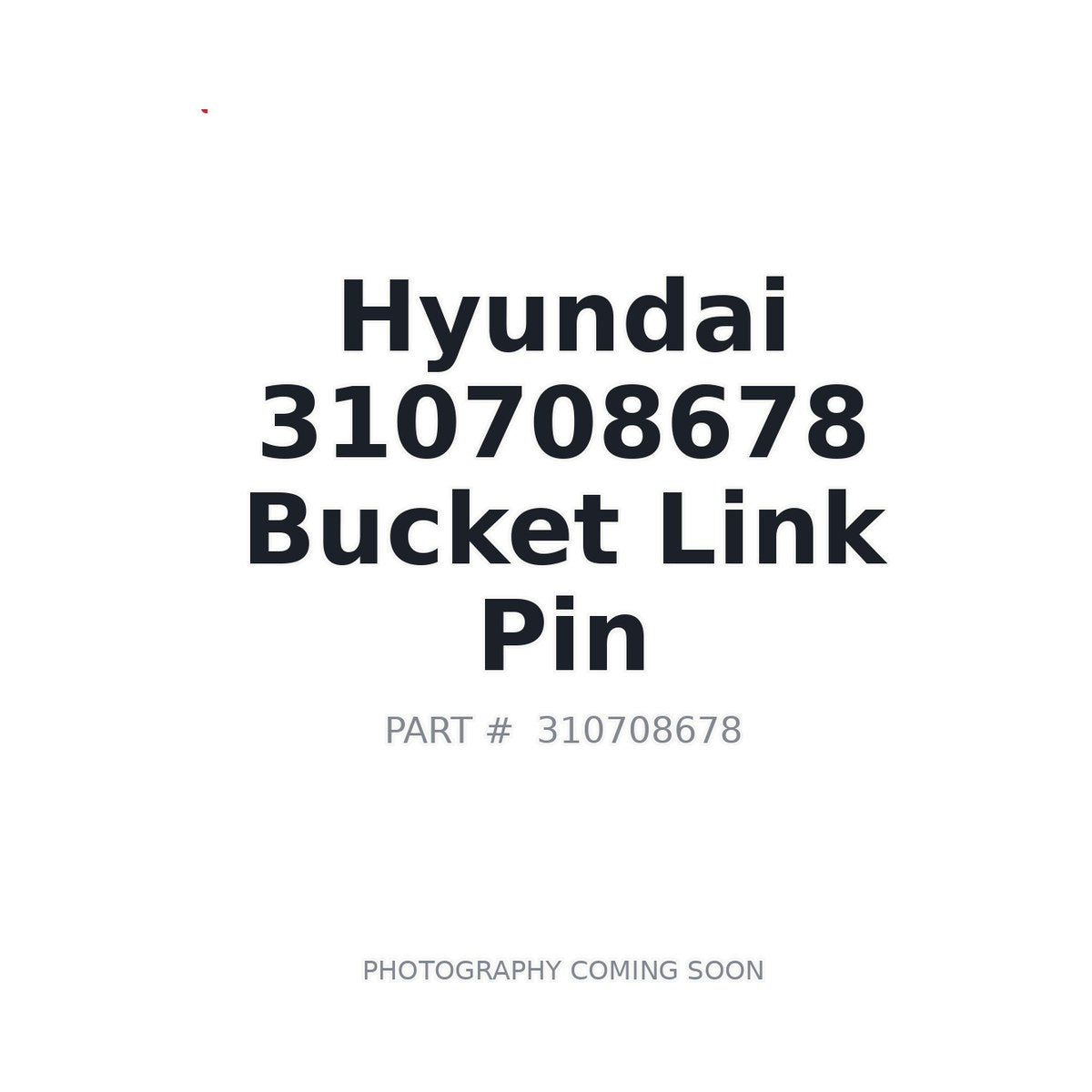 310708678 XCMG Bucket Link Pin