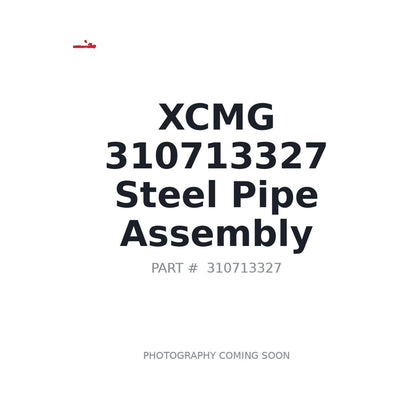 310713327 XCMG Steel Pipe Assembly