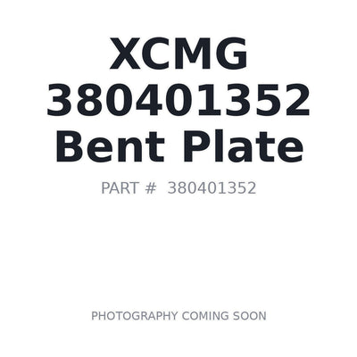380401352 XCMG Bent Plate