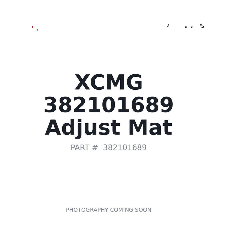 Genuine XCMG 382101689 Adjust Mat GR3505T3 Motor Grader OEM Replacement Canada