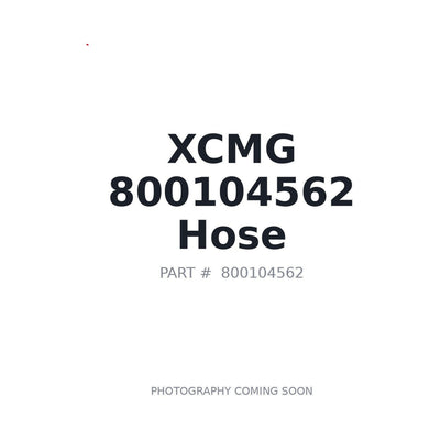 800104562 XCMG Hose