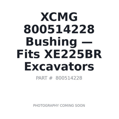 XCMG 800514228 Bushing for XE215D and XE225BR Excavator
