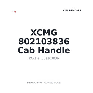 802103836 Cab Handle by XCMG | Only 2 Left BC