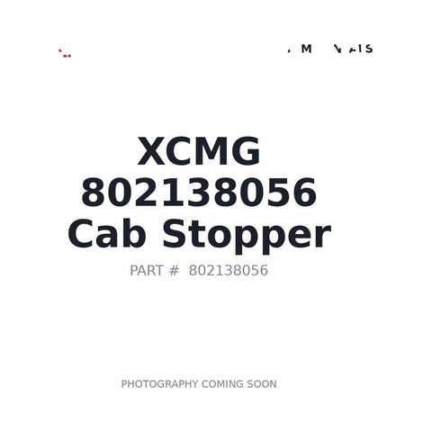 802138056 XCMG Cab Stopper
