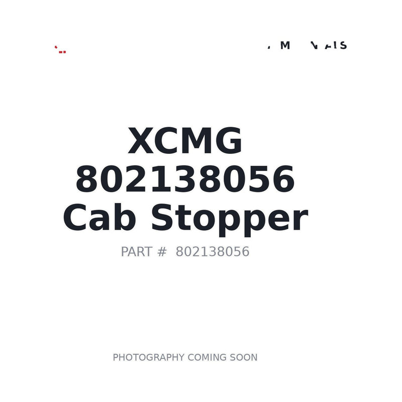 802138056 XCMG Cab Stopper