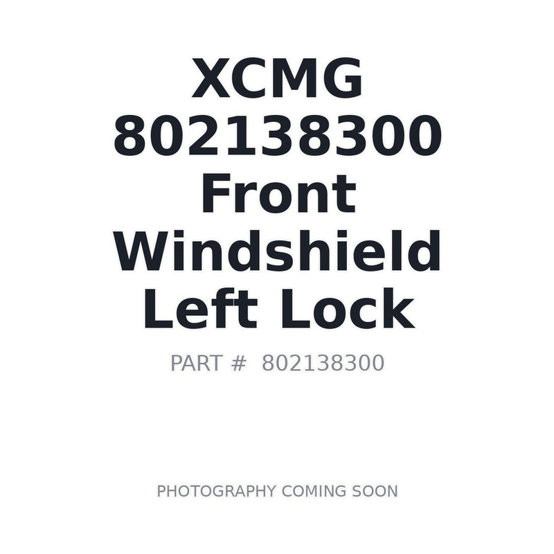 802138300 XCMG Front Window Left Lock