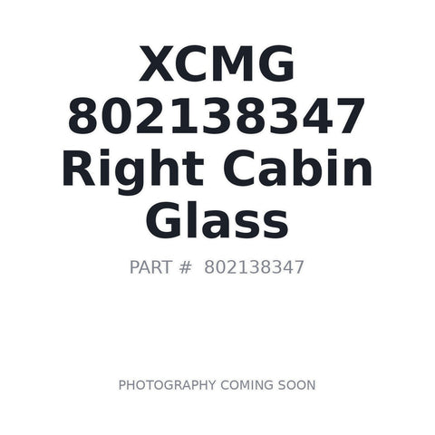 802138347 XCMG Cab Glass