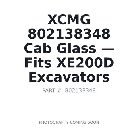 802138348 XCMG Cab Glass