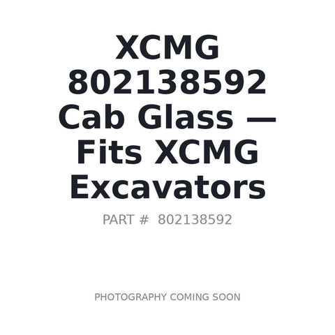 Genuine XCMG 802138592 Cab Glass Panel for XCMG Excavators