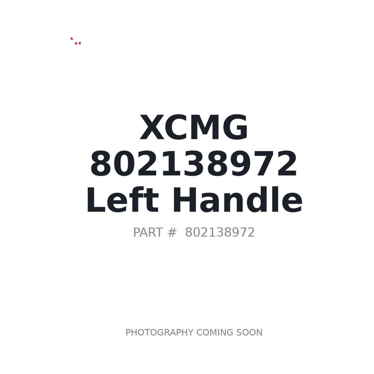 802138972 XCMG Cab Handle