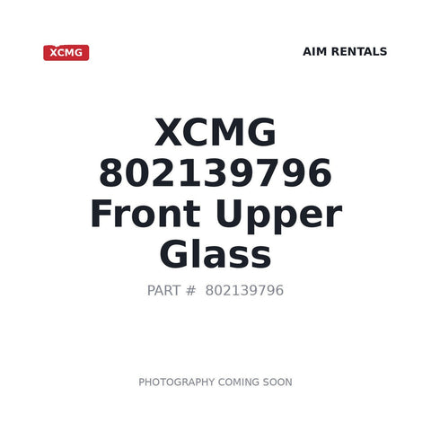 802139796 XCMG Cab Glass