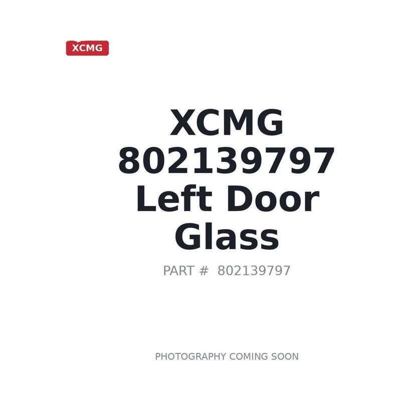 802139797 XCMG Cab Glass