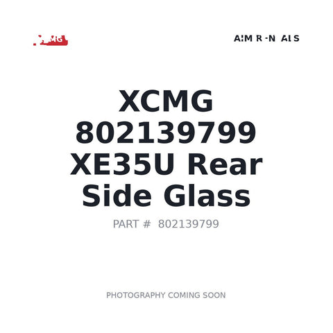Genuine XCMG 802139799 Cab Glass for XE35U Mini Excavator