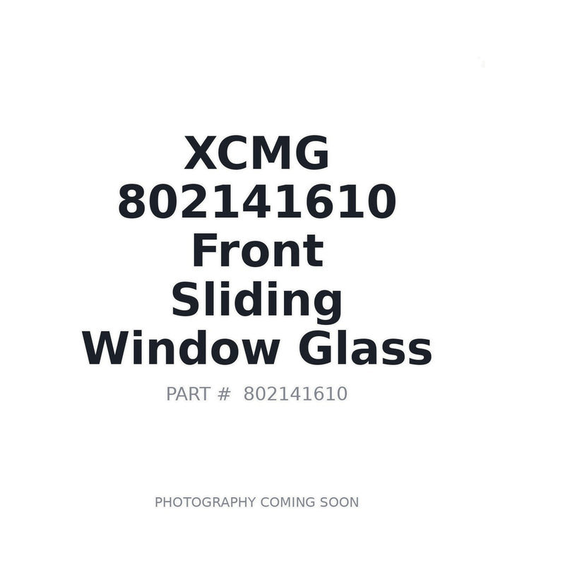 802141610 XCMG Cab Glass