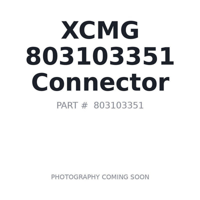 803103351 XCMG Connector