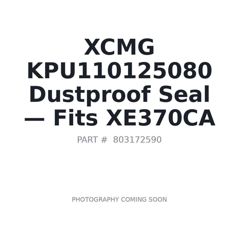 XCMG 803172590 KPU110125080 dustproof seal for XE335C XE370CA excavator