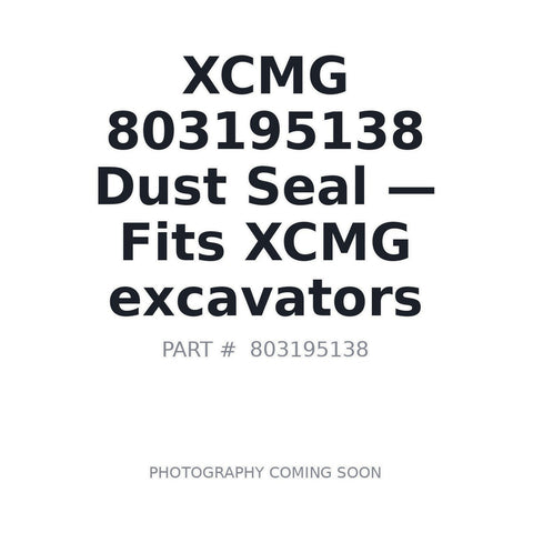 Genuine XCMG 803195138 Dust Seal Bucket Pin Wiper Seal Excavator