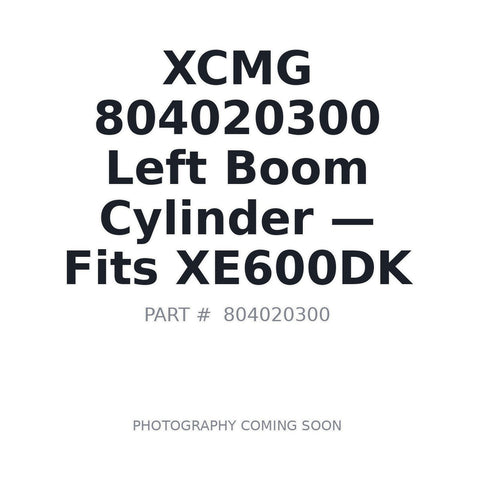 Genuine XCMG 804020300 Left Boom Cylinder for XE600DK Excavator