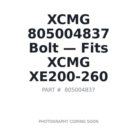 Genuine XCMG 805004837 Bolt XE135C XE200 XE260 XE335C XS123