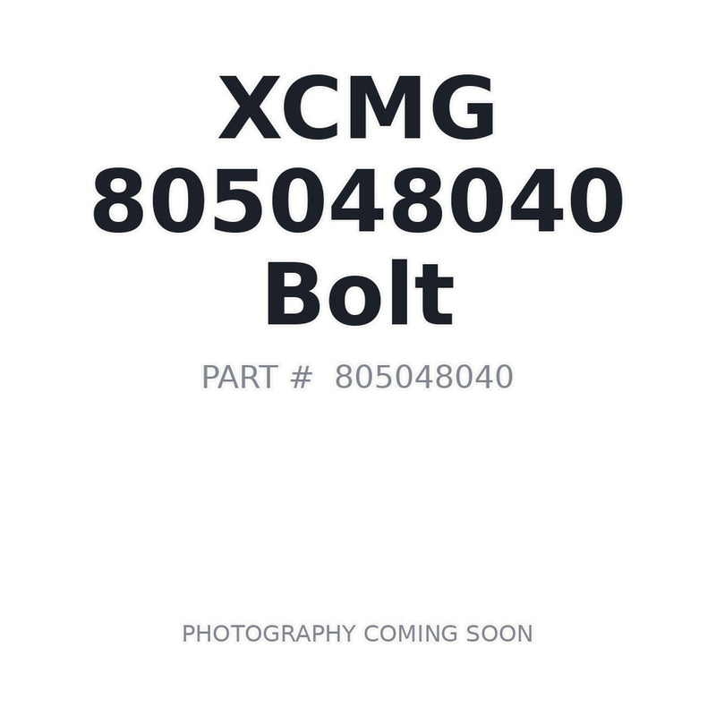 Genuine XCMG 805048040 Bolt GR180 GR215 LW300 LW500 ZL50G