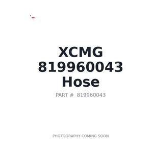 XCMG 819960043 Hose | In Stock BC