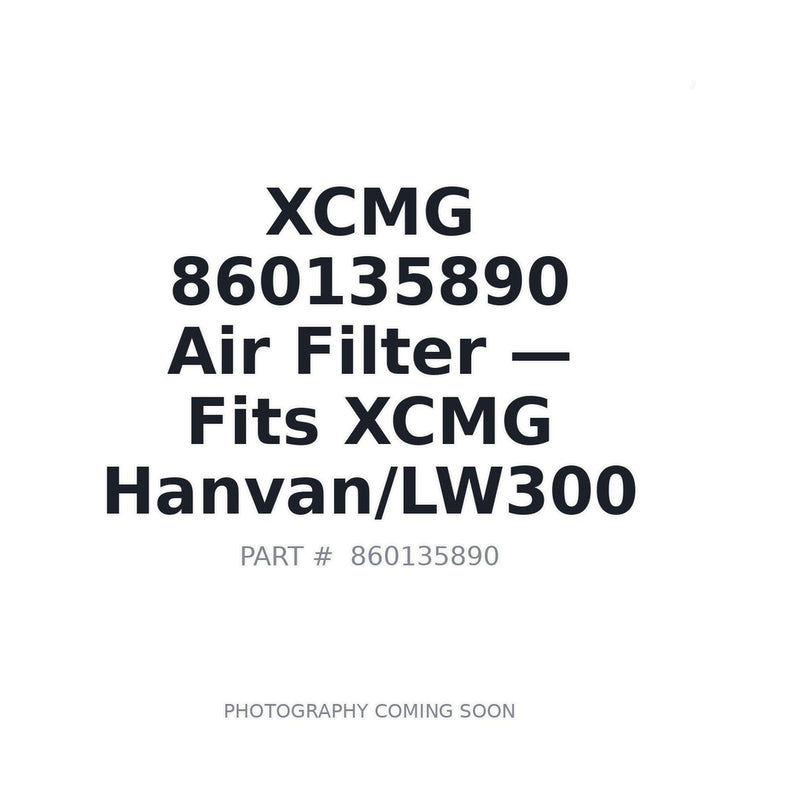 XCMG 860135890 Air Filter for LW300 Wheel Loader
