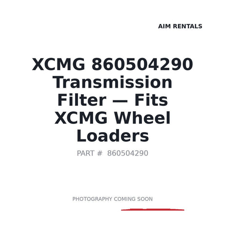 XCMG 860504290 Transmission Oil Filter for LW500KN LW600FN ZL50G Wheel Loader
