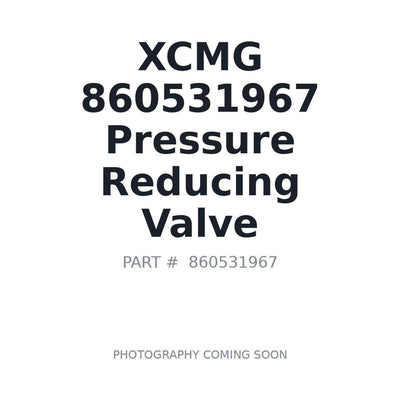 860531967 XCMG Pressure Reducing Valve