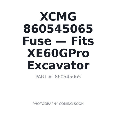 XCMG 860545065 Fuse Insurance Piece for XE60GPro two-way fuse box